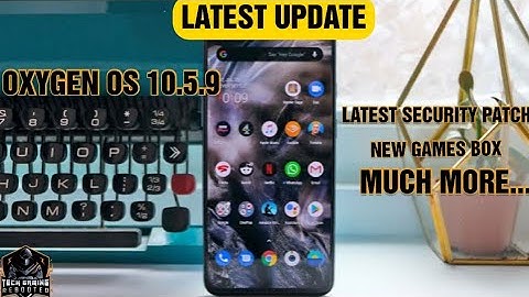 OnePlus Nord Update 10.5.9 Latest| Full Changelogs|Download link.
