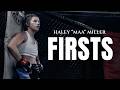 Haley “Maa” Miller: Firsts