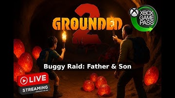 Grounded 2 LIVE: Father‑Son Buggy Quest – Red Soldier Ant Egg Raid