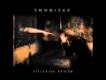 Thurisaz - Fading dreams