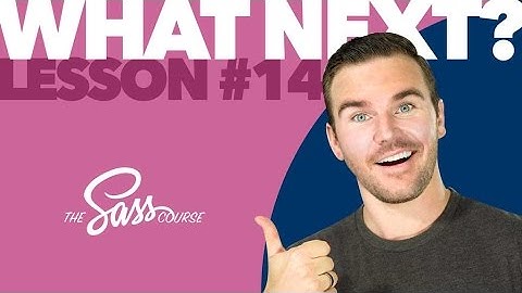 [#14] Now what do I do? (Learn Sass)