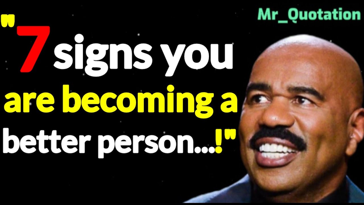 7 signs you are becoming a better person || Steve Harvey || Mr ...