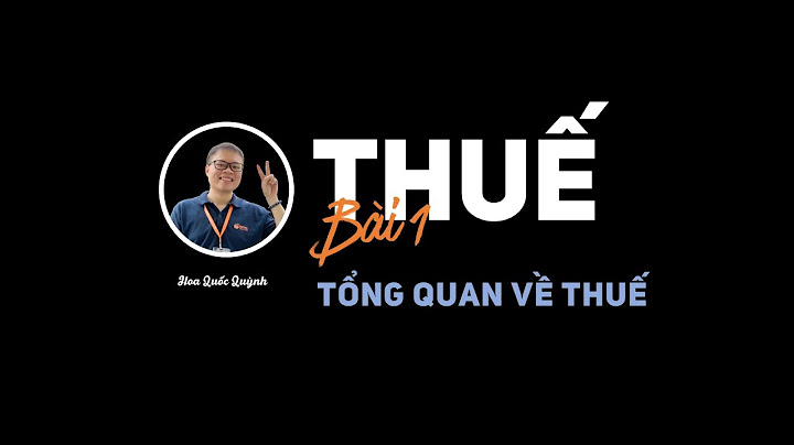 Đánh giá hệ thống thuế việt nam hiện nay năm 2024