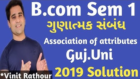 #2 association of attributes | bcom sem 1 | gujarat university | gujarat university 2019 solutions