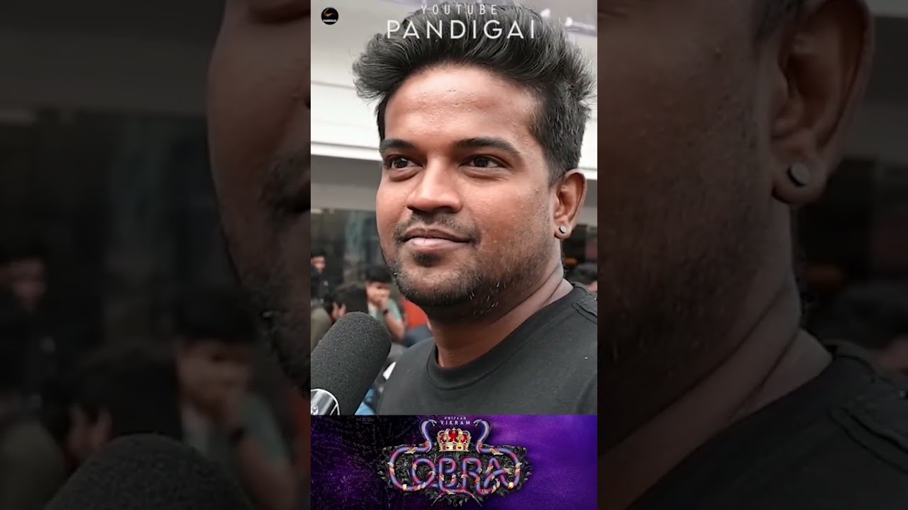 Day 2 Cobra Public Review | Vikram | Srinidhi Shetty | Ajay Gnanamuthu | Cobra Movie Review