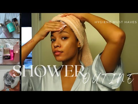 MY “EVERYTHING” SHOWER ROUTINE  Hygiene MUST haves, Body Care, Skin Care,  & Hair Care 
