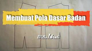 MEMBUAT POLA DASAR BADAN