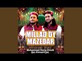 Millad Dy Mazedar