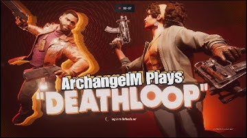 Deathloop | Part 1 | Break the Loop