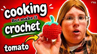 Why Chop a Tomato - When You Can Crochet One? | Crochet Chronicles