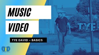 Tye David - Basics Ft. Matthew Mccluster Official Music Video