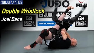 Double Wristlock By Joel Bane