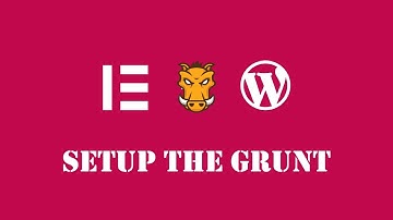 How to build Custom Elementor Widgets - EP3 - Setup Grunt Task Manager