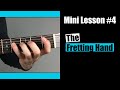 The basics a beginner guitar guide  4 the fretting hand