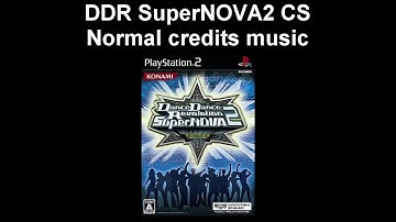 Normal Credits music -- DDR SuperNOVA2 CS