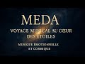 MEDA – Voyage Musical au Cœur des Étoiles | Musique Émotionnelle et Cosmique