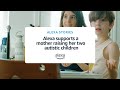 Eileen: Alexa provides a mother with support in raising her two autistic children | Alexa Stories