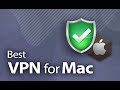 Best VPN for Mac in 2023 - Top 3 VPNs Choices For Your Apple Device