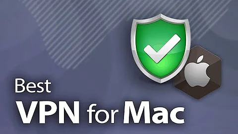 Best VPN for Mac in 2023 - Top 3 VPNs Choices For Your Apple Device
