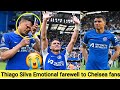 Chelsea 😭 Thiago Silva Emotional Farewell Full Speech to Chelsea Supporters at Stamford Bridge