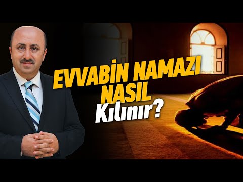 Evvabin Namazı Kaç
