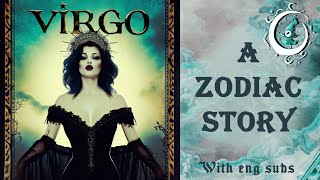 [Zodiac Storytime] - The legend of Virgo