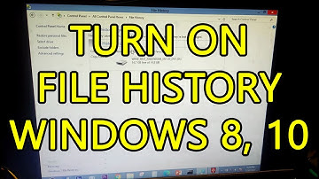 How to enable file history in windows 10 & Win 8