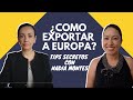 ¿Como exportar a Europa? Secretos para exportar con éxito