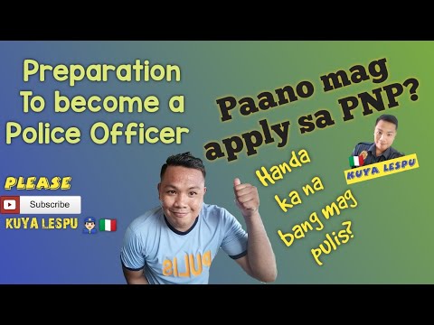 Paano mag apply sa PNP? || Gusto mag Pulis? || Paano maging pulis? || Preparation to become a police