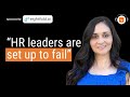 Why hr leaders are set up to fail