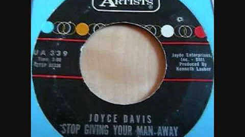 JOYCE DAVIS  Stop Giving Your Man Away  1961