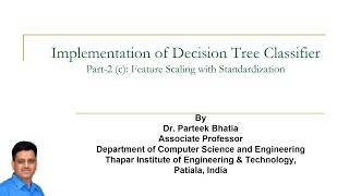 Details Part-2 (c): Feature Scaling with Standardization for Implementation of Decision Tree Classifier News