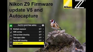 Nikon Z9 Firmware V5 and autocapture