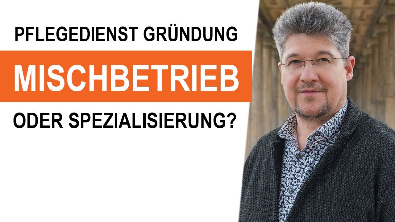 Strategische Ausrichtung des Pflegedienstes – Mischbetrieb oder Spezialisierung?