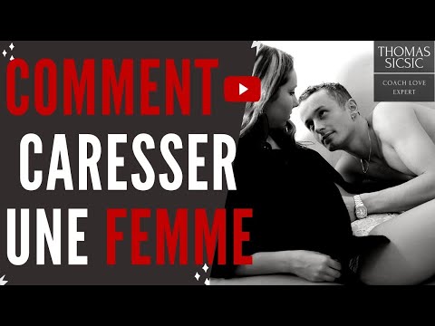 Vidéo: Comment caresser une fille : 14 étapes (avec photos)