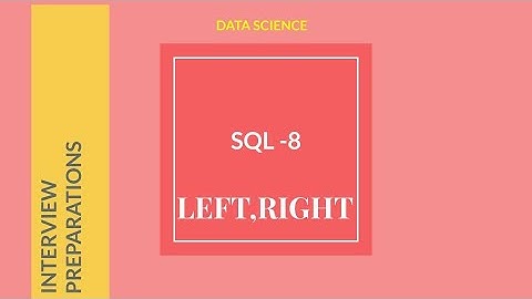 8 _ SQL _ Using LEFT and RIGHT FUNCTIONS with examples_ #sqlbasics #mysqlworkbench #sqlforbeginners