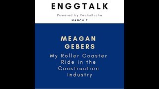My Roller Coaster Ride In The Construction Industry - Meagan Gebers