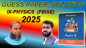 Guess paper, Important questions, physics class 9 fb,2025