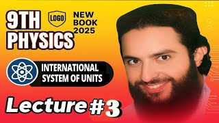International System of Units | 9th New Book Physics | Prefixes | Lecture 3 | Chapter 1