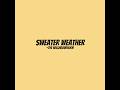 Sweater Weather - The Neighbourhood