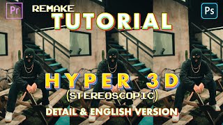 Tutorial HYPER 3D (STEREOSCOPIC) Remake DETAIL & ENGLISH VERSION