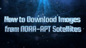 How To Decode NOAA-APT Weather Satellites