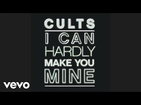 Cults - I Can Hardly Make You Mine (Audio)