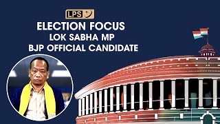 LPS Election Focus | Lok Sabha 2024 MP BJP candidate Pu Vanlalhmuaka kawmna