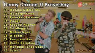 IKI SING GOBLOK AKU - DENNY CAKNAN ft BRAVESBOY FULL ALBUM TERBARU 2022 TANPA IKLAN