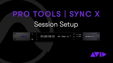 Pro Tools | Sync X — Session Setup