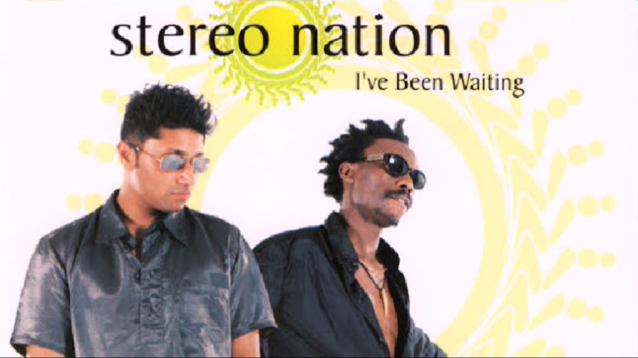 Ive Been Waiting by Stereo Nation