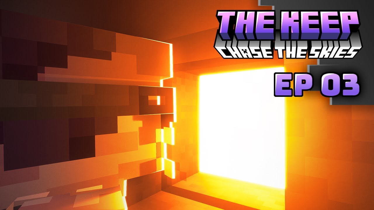 The Destroyer of Frames | The Keep 1.21.6 | Chase The Skies | Episode 3