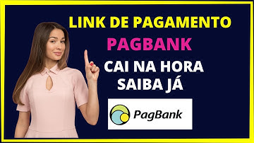 Link de pagamento Pagbank cai na hora? Saiba já!