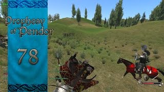 Let's Play Mount and Blade Warband Prophesy of Pendor Episode 78: Man Down!